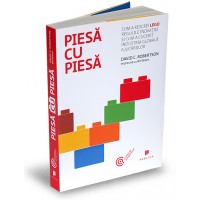 Piesa cu piesa. Cum a cucerit LEGO industria globala a jucariilor