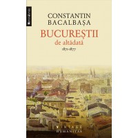 Bucurestii de altadata (1871–1877)