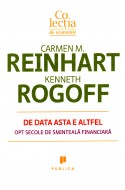 De data asta e altfel. Opt secole de sminteala financiara