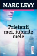 Prietenii mei, iubirile mele