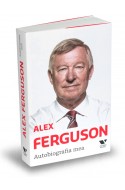 Alex Ferguson. Autobiografia mea