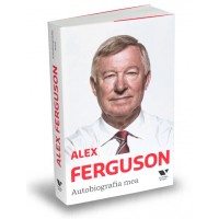 Alex Ferguson. Autobiografia mea