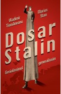 Dosar Stalin. Genialissimul generalissim. Editie cu semnaturile autorilor