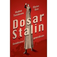 Dosar Stalin. Genialissimul generalissim. Editie cu semnaturile autorilor