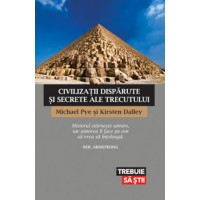 Civilizatii disparute si secrete ale trecutului