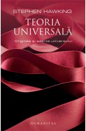 Teoria universala. Originea si soarta universului