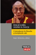 Dalai Lama despre el insusi. O introducere in filosofia si invataturile sale