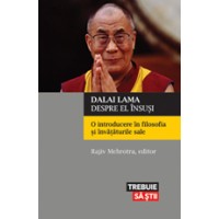 Dalai Lama despre el insusi. O introducere in filosofia si invataturile sale