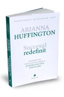 Arianna Huffington. Succesul redefinit