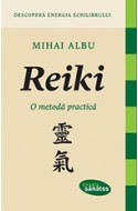 Reiki. O metoda practica