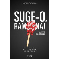 Suge-o, Ramona! O poveste semi-amuzanta