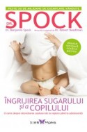 Dr. Spock - Ingrijirea sugarului si a copilului