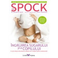 Dr. Spock - Ingrijirea sugarului si a copilului