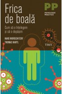 Frica de boală. Cum să o întelegem si să o depasim