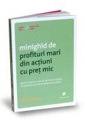 Minighid de profituri mari din actiuni cu pret mic