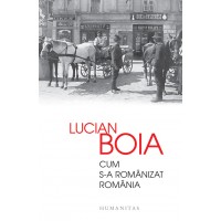 Cum s-a romanizat Romania. Editie cu autograful lui Lucian Boia