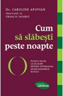 Cum sa slabesti peste noapte