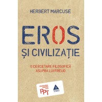 Eros si civilizatie. O cercetare filosofica asupra lui Freud