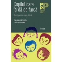 Copilul care iti dă de furcă