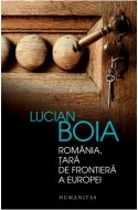 Lucian Boia - România, tară de frontiera a Europei