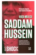 Viata mea cu Saddam Hussein