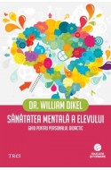 Sănătatea mentală a elevului. Ghid pentru personalul didactic