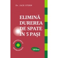 Elimina durerea de spate în 5 pasi - ghid practic