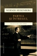 Partea si intregul. Discutii in jurul fizicii atomice