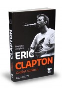 Eric Clapton. Copilul nimănui