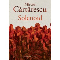 Solenoid. Cu autograful lui Mircea Cartarescu!