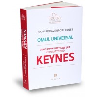 Omul universal. Cele sapte vieti ale lui John Maynard Keynes