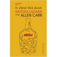In sfarsit fara alcool-Metoda usoara a lui Allen Carr