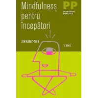 Mindfulness pentru incepatori