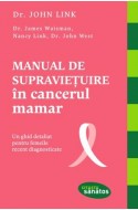 Manual de supravietuire in cancerul mamar. Un ghid detaliat pentru femeile recent diagnosticate