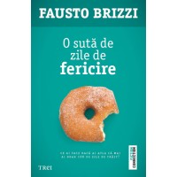 O suta de zile de fericire