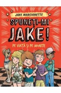 Spuneti-mi Jake (2). Pe viata si pe moarte