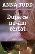 Dupa ce ne-am certat