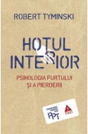 Hotul interior. Psihologia furtului si a pierderii