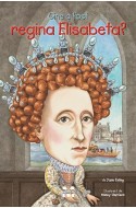 Cine a fost regina Elisabeta?