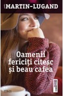 Oamenii fericiti citesc si beau cafea