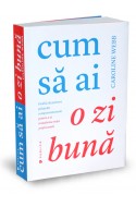 Cum sa ai o zi buna